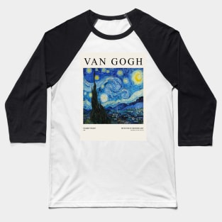 Vincent Van Gogh Starry Night Exhibition Wall Art Design Baseball T-Shirt